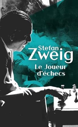 Le Joueur d’échecs – Stefan Zweig