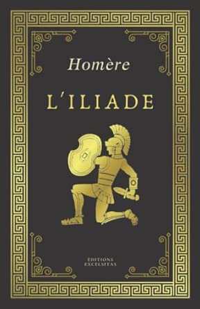 L’Iliade – Homère